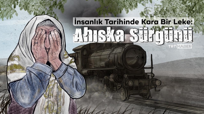 İnsanlık tarihinde kara leke: Ahıska Sürgünü