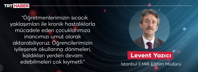 Hasta çocukların eğitimi hastane sınıflarıyla sürüyor